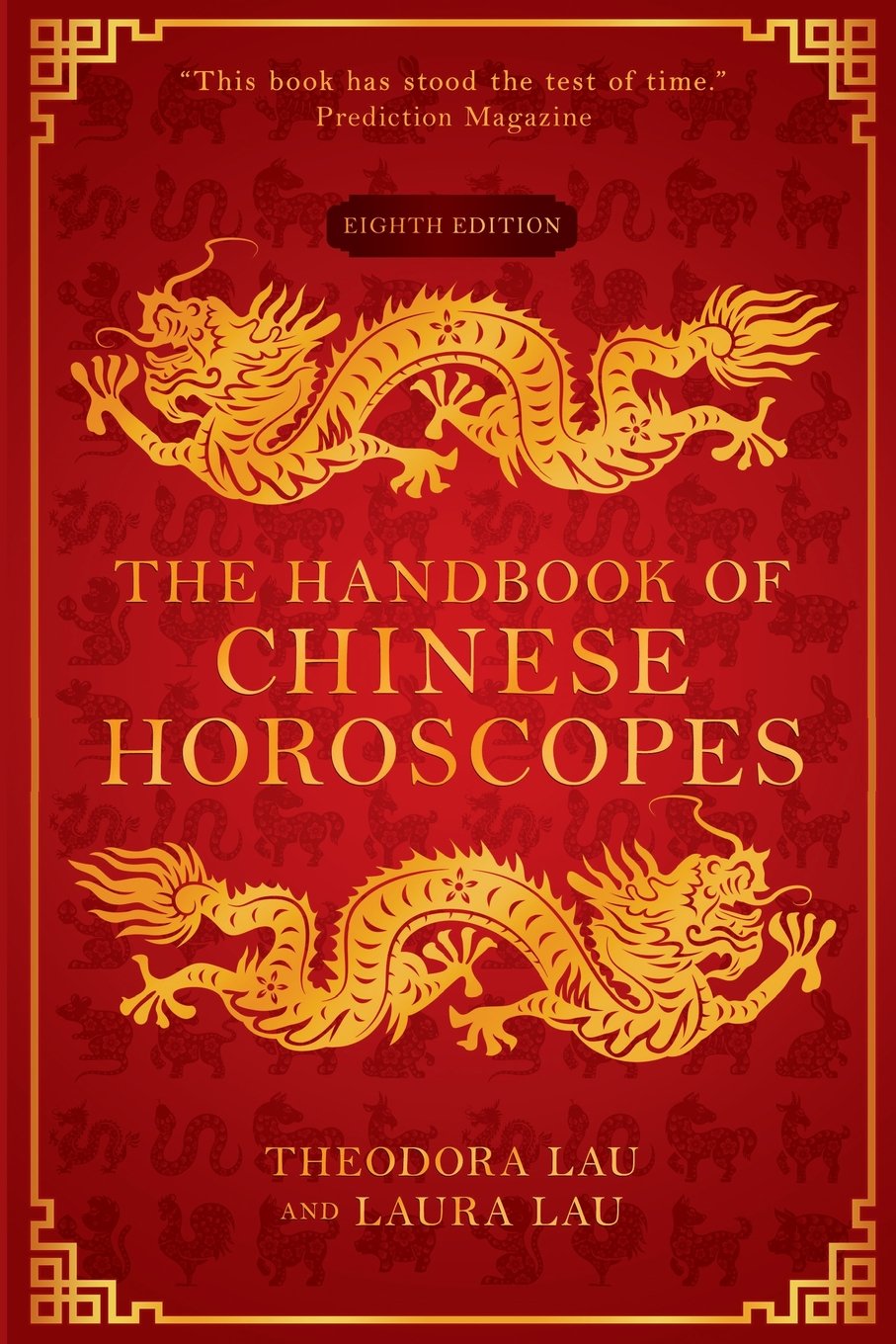 Exploring Chinese Astrology: A Book Review of The Handbook of Chinese Horoscopes by Theodora Lau