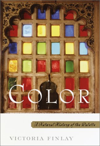 Color Review: A Natural History of the Palette by Victoria Finlay